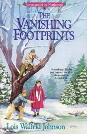 book cover of The vanishing footprints by Lois Walfrid Johnson