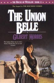 book cover of The union belle by Gilbert Morris