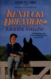 book cover of Kentucky dreamer by Lauraine Snelling