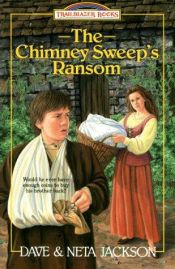book cover of The Chimney Sweep's Ransom:John Wesley (Trailblazer Book #6) by Dave and Neta Jackson