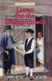 book cover of Listen for the Whippoorwill (Trailblazer Books (Numbered)) by Dave and Neta Jackson