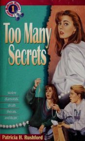 book cover of Too Many Secrets (Jennie McGrady Mystery Series #1) by Patricia Rushford