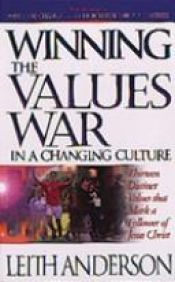 book cover of Winning the Values War in a Changing Culture by Leith Anderson