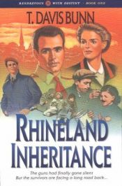 book cover of Rhineland Inheritance (Rendezvous With Destiny, Book 1) by T. Davis Bunn