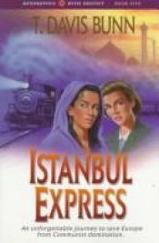 book cover of Istanbul Express (Rendezvous With Destiny #5) (Book 5) by T. Davis Bunn