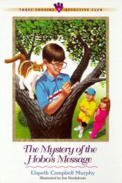 book cover of The Mystery of the Hobo's Message (Three Cousins Detective Club #5) by Elspeth Campbell Murphy