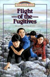 book cover of Flight of the Fugitives by Dave and Neta Jackson