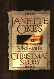 book cover of Janette Oke's reflections on the Christmas story by Janette Oke