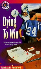 book cover of Dying to Win (Jennie McGrady Mystery Series #6) by Patricia Rushford