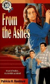 book cover of From the Ashes (Jennie McGrady Mystery Series #10) by Patricia Rushford