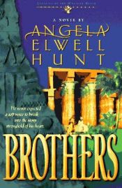 book cover of Brothers by Angela Elwell Hunt