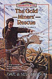 book cover of The Gold Miners' Rescue: Sheldon Jackson (Trailblazer Books #25) by Dave and Neta Jackson