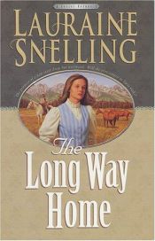 book cover of The long way home by Lauraine Snelling