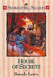 book cover of House of Secrets (Summerhill Secrets) by Beverly Lewis