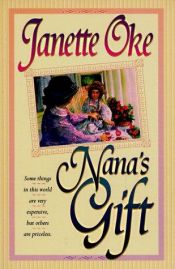 book cover of Nana's Gift by Janette Oke