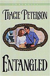 book cover of Entangled by Tracie Peterson