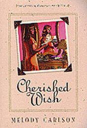 book cover of Cherished Wish (The Allison Chronicles , No 2) by Melody Carlson