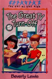 book cover of The great T.V. turn-off by Beverly Lewis