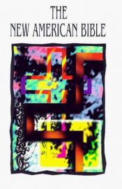 book cover of The New American Bible by Thomas Nelson Bibles