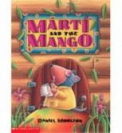 book cover of Martí and the mango by Daniel Moreton