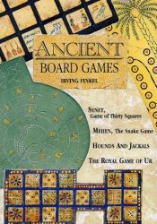 book cover of Ancient Board Games by Irving, Finkel