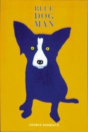 book cover of Blue Dog Man by George Rodrigue