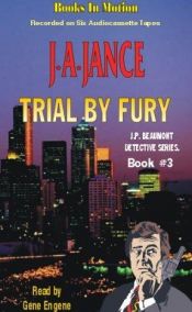 book cover of Trial By Fury by J. A. Jance