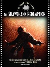 book cover of The Shawshank Redemption: The Shooting Script by 斯蒂芬·金