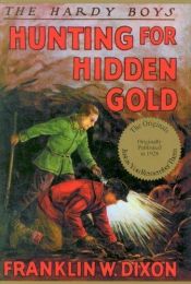 book cover of Hunting for Hidden Gold by Franklin W. Dixon