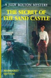 book cover of The Secret of the Sand Castle by Margaret Sutton