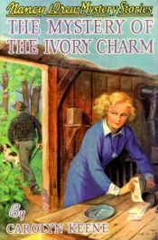 book cover of Nancy Drew Original 13: The Mystery of the Ivory Charm by Caroline Quine
