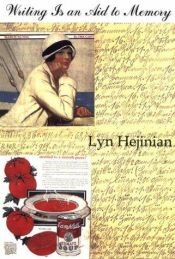 book cover of Writing Is an Aid to Memory by Lyn Hejinian