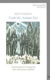 book cover of Under the Autumn Star by קנוט האמסון