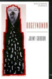 book cover of Bogeywoman by Jaimy Gordon