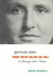 book cover of History or Messages from History (Green Integer) by Gertrude Steinová