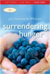 book cover of Surrendering Hunger: 365 Devotions for Wholeness by Jan Johnson