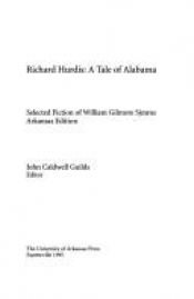 book cover of Richard Hurdis, a tale of Alabama by William Gilmore Simms