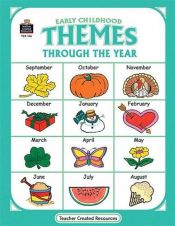 book cover of Early Childhood Themes Through the Year by DEBBIE THOMPSON