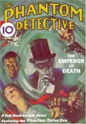 book cover of Phantom Detective #1 (February 1933) (Wildside Pulp Classics) by John Gregory Betancourt