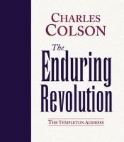 book cover of The enduring revolution : a battle to change the human heart by Charles Colson