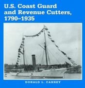 book cover of U.S. Coast Guard and Revenue Cutters, 1790-1935 by Donald L. Canney