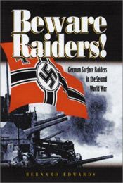 book cover of Beware Raiders: German Surface Raiders in the Second World War by Bernard Edwards