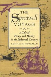 book cover of The Speedwell voyage : a tale of piracy and mutiny in the eighteenth century by Kenneth Poolman