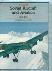 book cover of Soviet Aircraft and Aviation: 1917-1941 by Lennart Andersson