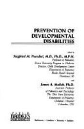 book cover of Prevention of developmental disabilities by Siegfried M. Pueschel