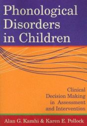 book cover of Phonological Disorders in Children: Theory, Research and Practice by Alan G. Kamhi