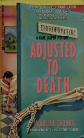book cover of Adjusted to Death (Kate Jasper Mystery) by Jacqueline Girdner