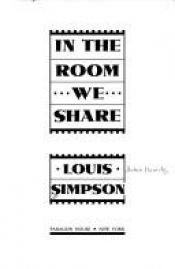 book cover of In the room we share by Louis Simpson