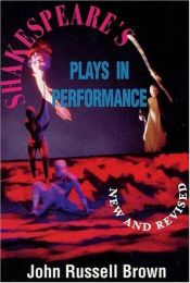 book cover of Shakespeare's Plays in Performance (Applause Acting Series) by John Russell Brown