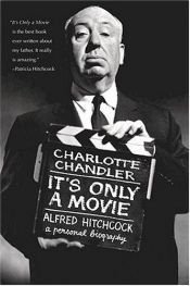 book cover of It's only a movie by Charlotte Chandler